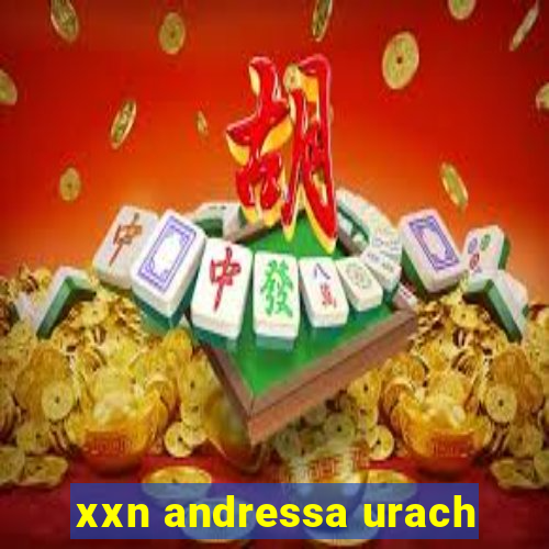 xxn andressa urach